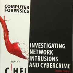 [READ] Computer Forensics: Investigating Network Intrusions and Cybercrime (CHFI), 2nd Edition