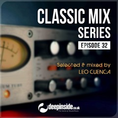 CLASSIC MIX Episode 32 mixed by LEO CUENCA