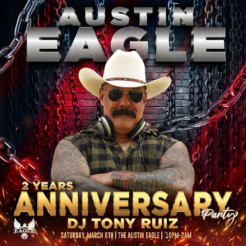DJ TONY RUIZ - LIVE AT THE AUSTIN EAGLE MARCH 8 2025