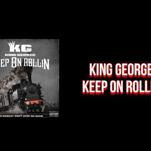 King George - Keep On Rollin(New Orleans Bounce)