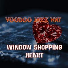 Window Shopping Heart