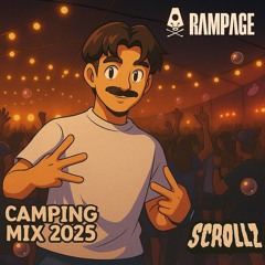 SCROLLZ - RAMPAGE OPEN AIR 2025 CAMPING MIX