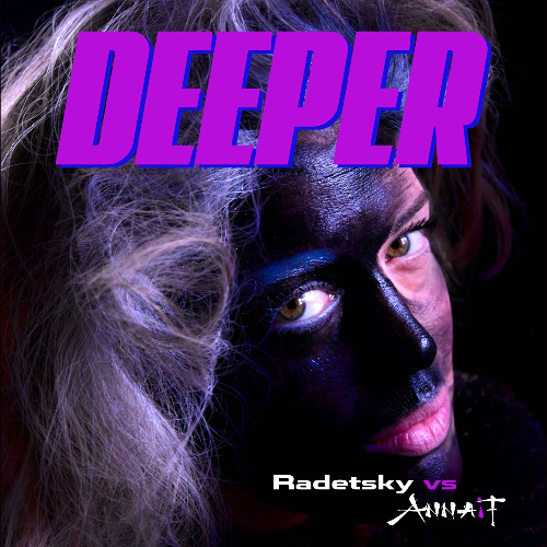 Radetsky VS Annaif - Deeper (Original Mix)