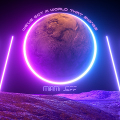 "WE'VE GOT A WORLD THAT SWINGS"  (cover) [Video - https://youtu.be/i5sy3QMI9Mo]