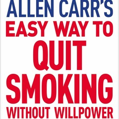 kindle onlilne Allen Carr's Easy Way to Quit Smoking Without Willpower -