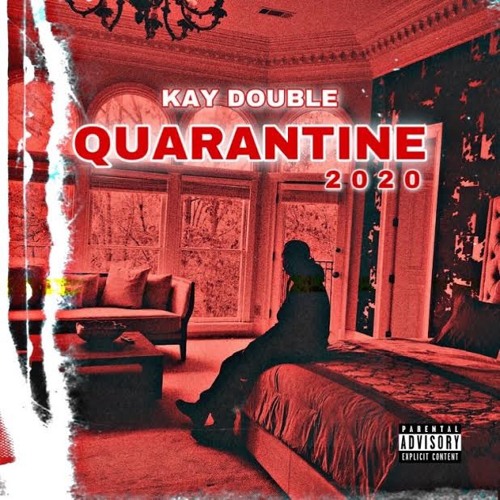Kay Double - Quarantine 2020 (5 Acapella Mix)