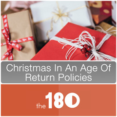 2021.12.26 | Christmas In An Age Of Return Policies