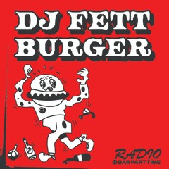 B.P.T Radio 027: DJ Fett Burger