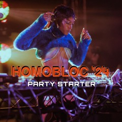 HOMOBLOC MIX '24 (PARTY STARTER)