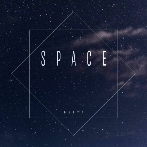 Stream Space by D1BY4 | Listen online for free on SoundCloud