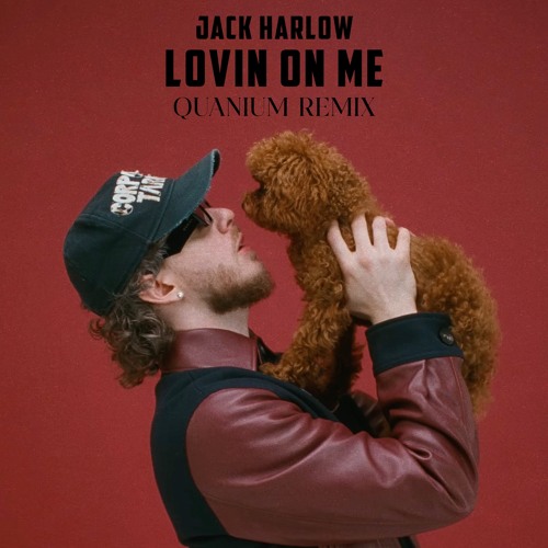 Jack Harlow - Lovin On Me (Quanium Remix)