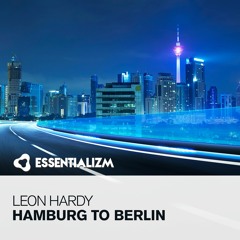 Leon Hardy - Hamburg To Berlin