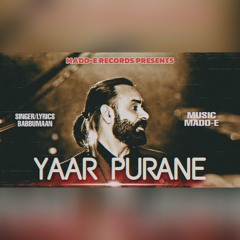 YAAR PURANE I BABBUMAAN I REMIX BY MADD-E