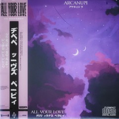Arcanum - All Your Love