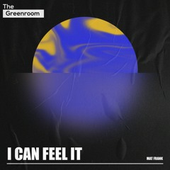 Mat Frank - I Can Feel It | The Greenroom