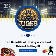 Top Benefits of Having a Verified Cricket Betting ID