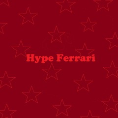 Hype Ferrari (Speed Up Remix)