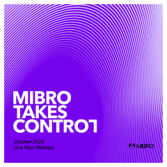 MIBRO TAKES CONTROL OCTOBER 2022