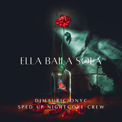 Ella Baila Sola | Sped Up Nightcore | Eslabon Armado, Peso Pluma