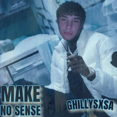 Ghillysxsa - Make No Sense (NBA youngboy remix)