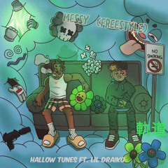 Messy-(freestyle) ft. lil draiko