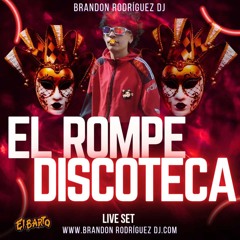 El Rompe discoteca-Dj Brandon Rodríguez Dj live set 2024