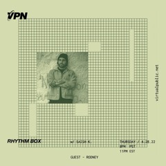 VPN Radio: Rhythm Box w/ Rodney - 4/28/22