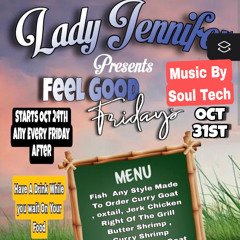 LADY JENNIFER  FEEL GOOD FRIDAYS