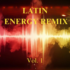 LATIN ENERGY REMIX Vol. 1 🔥 (High Energy Reggaeton & Dance Instrumental)