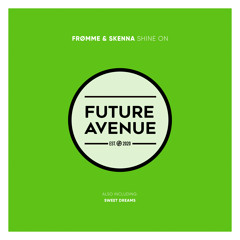 PREMIERE: Frømme & Skenna - Sweet Dreams [Future Avenue] on Melodic Deep