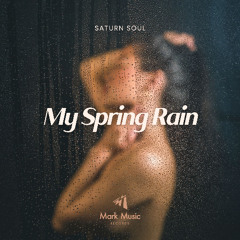 Saturn Soul - My Spring Rain