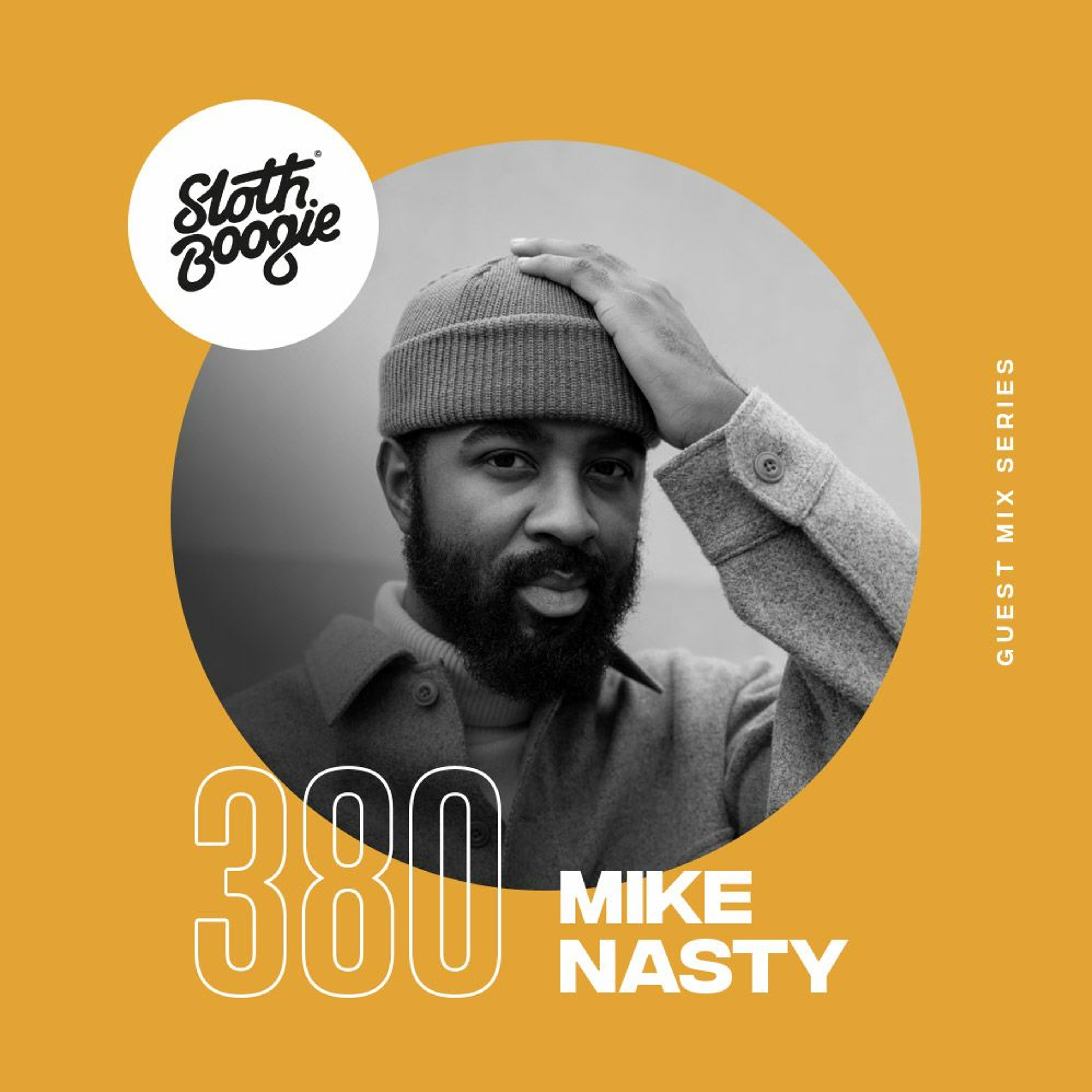 SlothBoogie Guestmix #380 - Mike Nasty