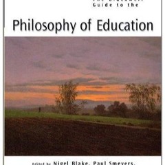 kindle👌 The Blackwell Guide to the Philosophy of Education (Blackwell Philosophy