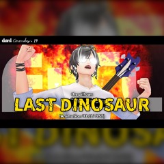 【Daneol Cover】 LAST DINOSAUR (FLCL OST) - the pillows