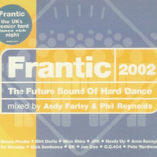 Frantic 2002 (The Future Sound Of Hard Dance) Mixed By Andy Farley & Phil Reynolds - CD1 - (2002)