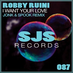 Robby Ruini - I Want Your Love (Jonk & Spook Remix)