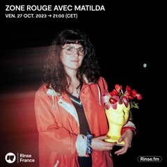 Zone Rouge avec Matilda - 27 Octobre 2023