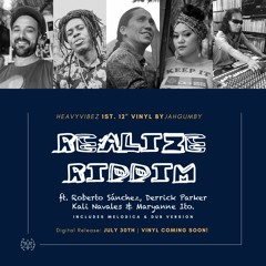 REALIZE RIDDIM by Jah Gumby & Heavy Vibez Recs | Mix by MISS LULU