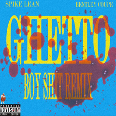 Ghetto Boy Shit REMIX (ft. Spike Lean)
