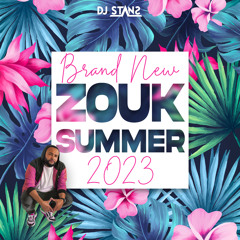 🌺🌴Brand New Zouk Summer 2023 Dj Stans🌴🌺
