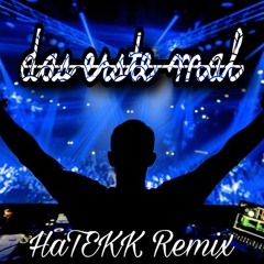 DAS ERSTE MAL - HATEKK REMIX