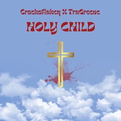 holy child ft. tru greene (prod. by zane98)