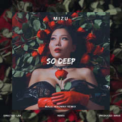So Deep (Feat. Mizu)