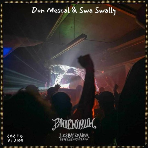 Don Mescal & Swa Swally @ Pandemonium (2023)