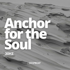 DEPBEAT002: 30Hz - Anchor for the Soul
