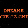 Download Video: Renegade Lc - Dreams (Yus Gz Remix)