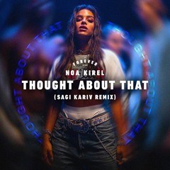 Noa Kirel - Thought About That (Sagi Kariv Remix)