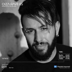 RIY ‎يَّا - RADIOSHOW OIZA RAVERS 78 EPISODE (DI.FM 12.10.22)