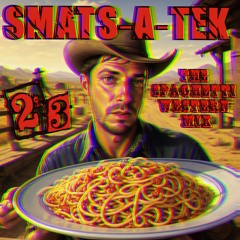 Smats-A-Tek - The Spaghetti Western Mix 20-09-2025.mp3