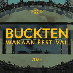 BuckTen @ Wakaan Festival 2025